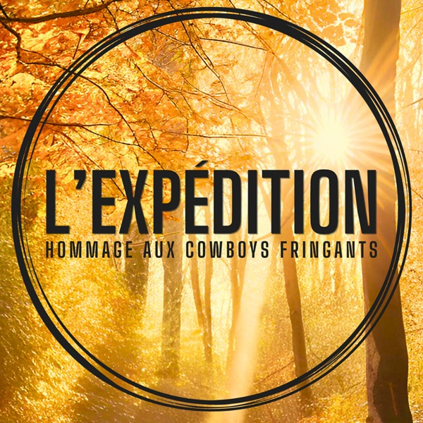 Expédition - Hommage aux Cowboys Fringants