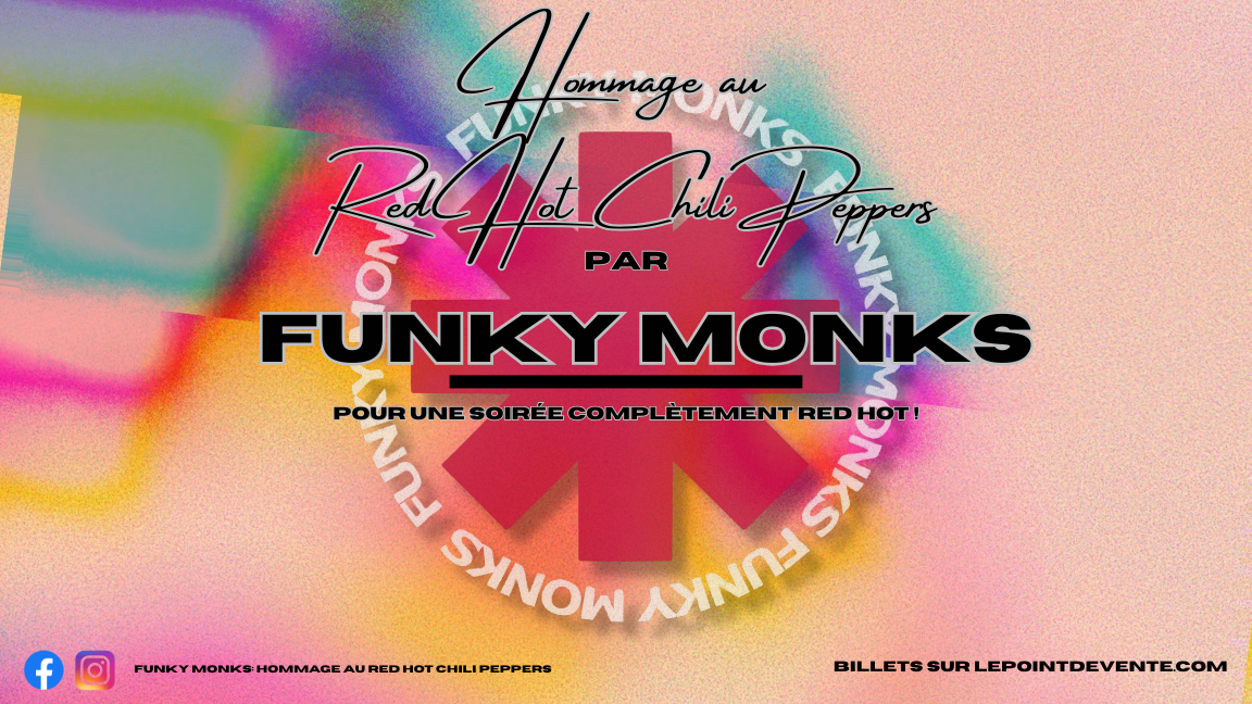 Funky Monks: Hommage au Red Hot Chili Peppers