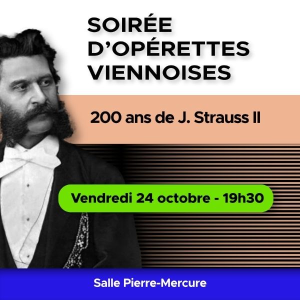 Odile Portugais, soprano / Tessa Fackelmann, mezzo-soprano / Colin Mackey, baryton / Jamal Al Titi, baryton / Simon Rivard, chef | SOIRÉE D’OPÉRETTES VIENNOISES : 200 ANS DE J. STRAUSS II