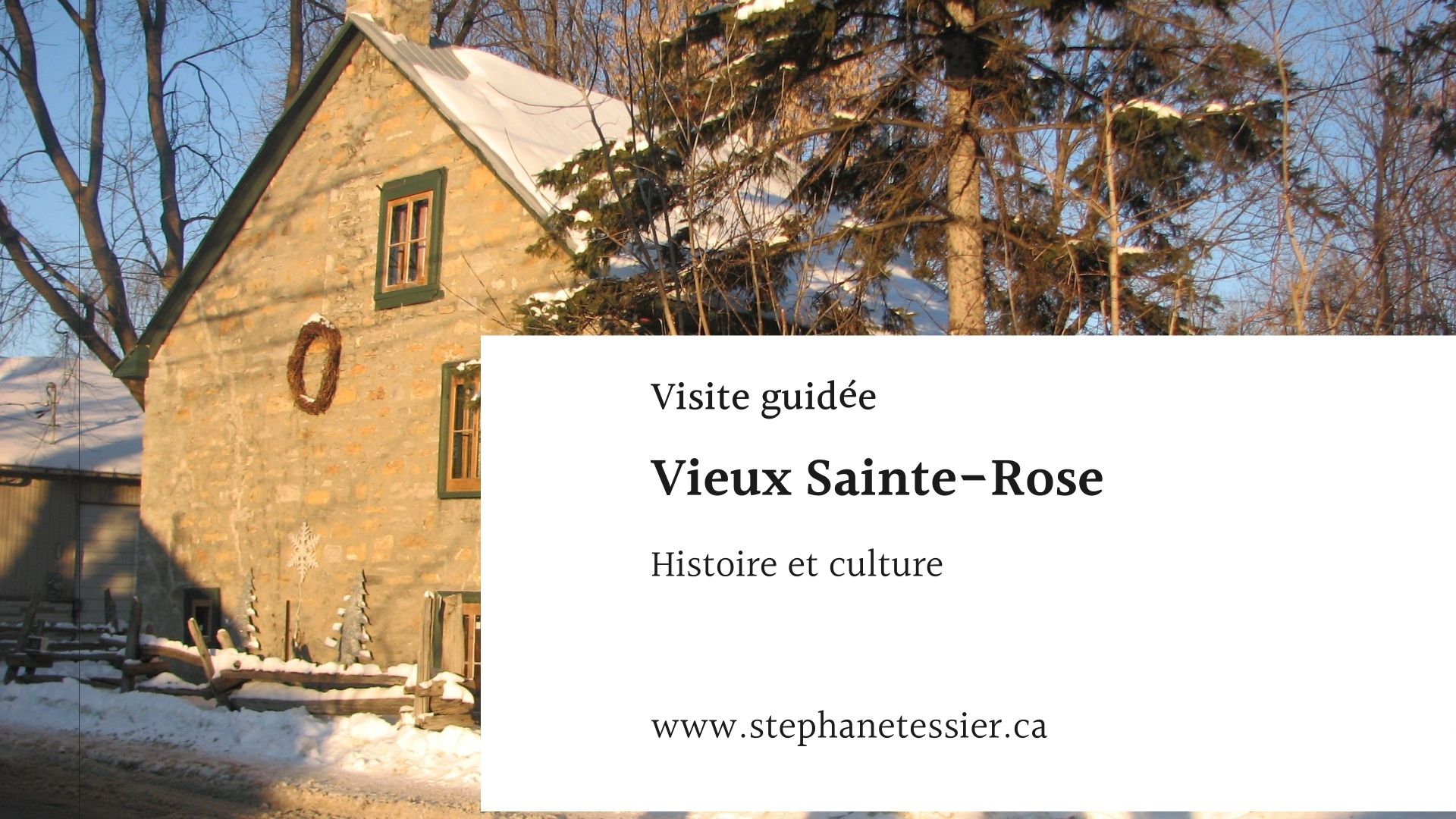 Visite guidée du Vieux Sainte-Rose