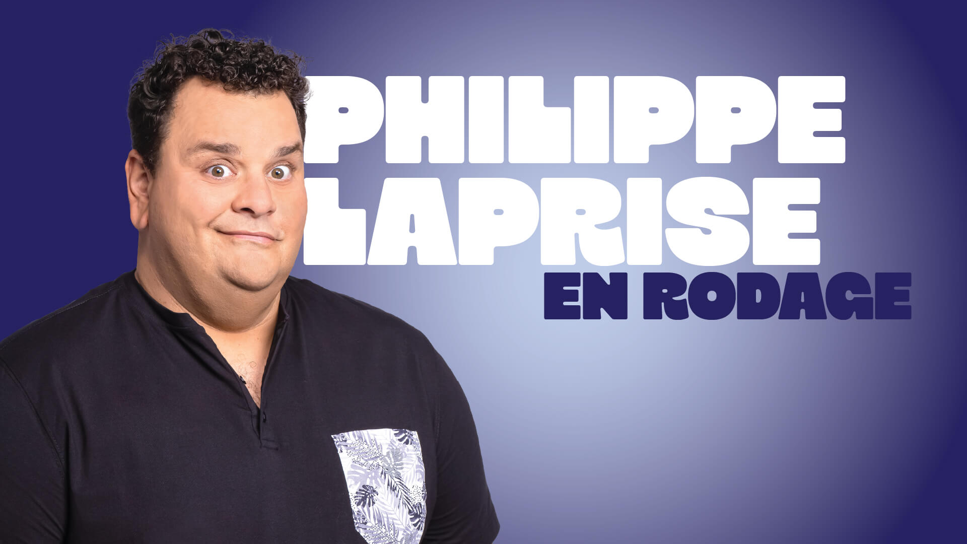 Philippe Laprise - En rodage