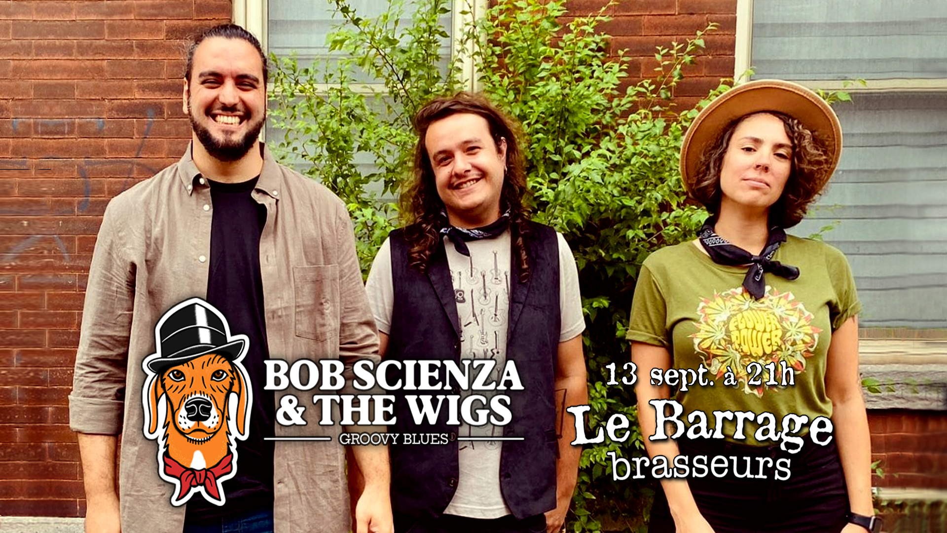 Bob Scienza &#038; The Wigs au Barrage!