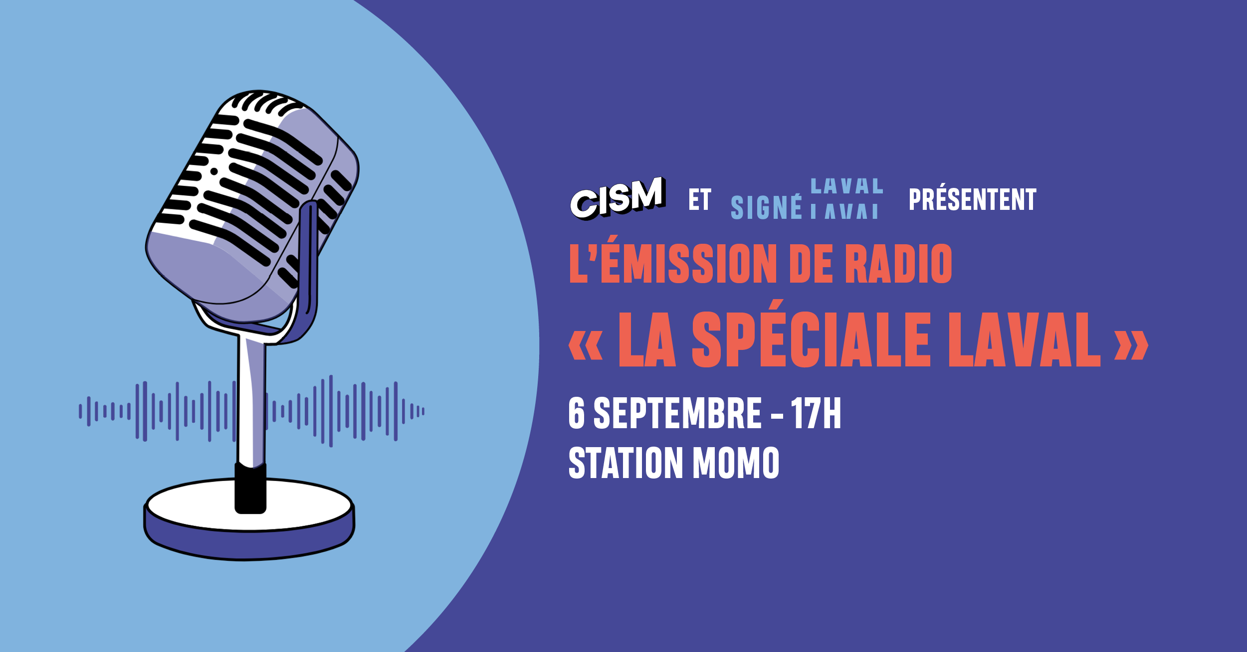 Signé Laval et CISM présentent l&#8217;émission de radio « La spéciale Laval »
