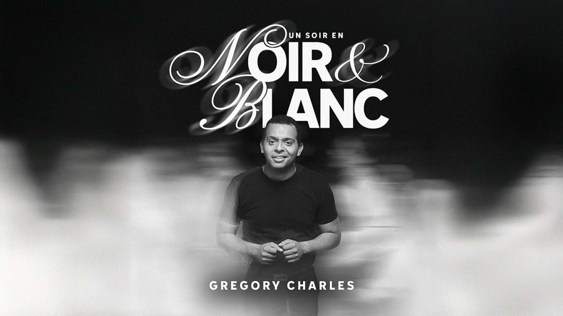 Gregory Charles - Un soir en Noir &amp; Blanc