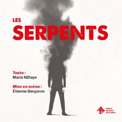 Théâtre des gens de la place &#8211; Les Serpents