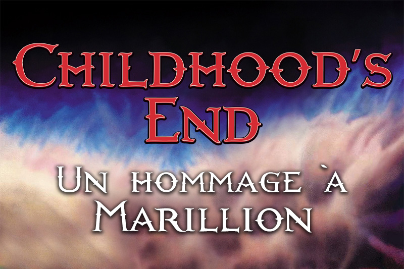 Childhood&#8217;s End &#8211; Hommage à Marillion