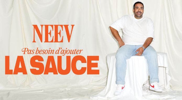 Neev | Pas besoin d’ajouter la sauce