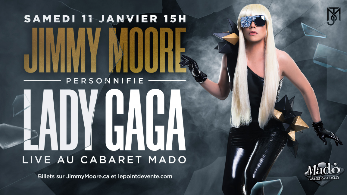 JIMMY MOORE personnifie LADY GAGA - Cabaret Mado