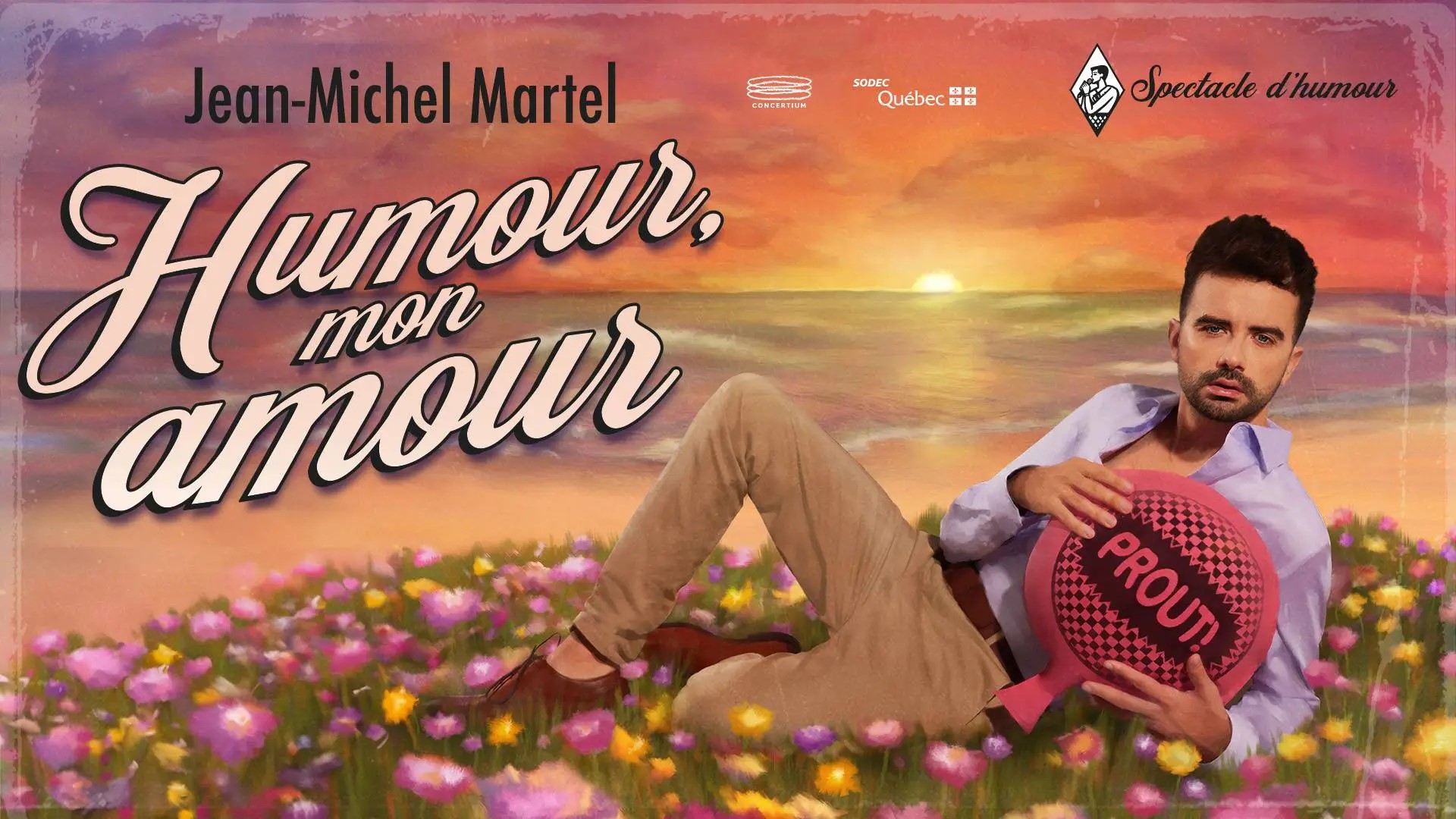 Jean-Michel Martel – Humour, mon amour