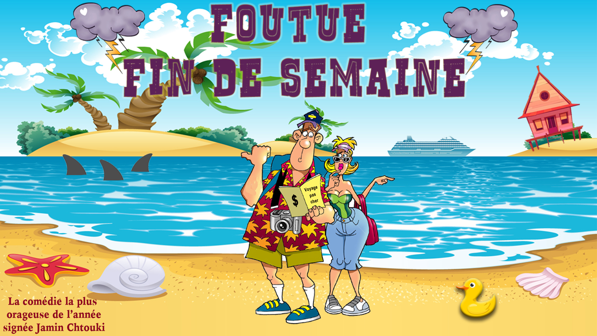 UNE FOUTUE FIN DE SEMAINE