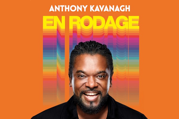 Anthony Kavanagh – Happy en rodage