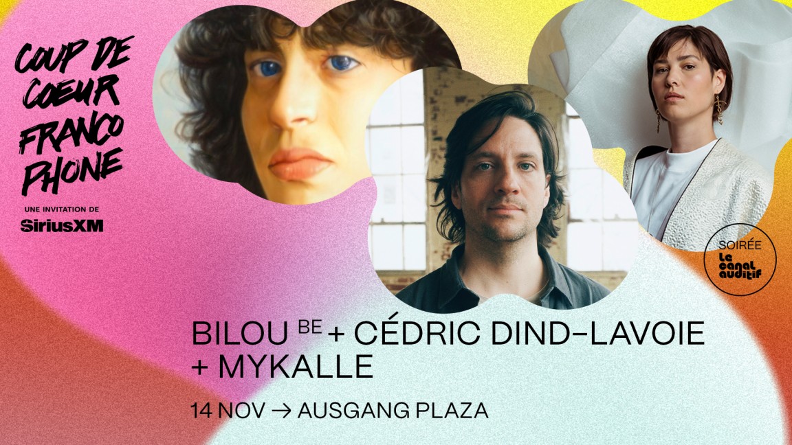 Bilou + Cédric Dind-Lavoie + Mykalle