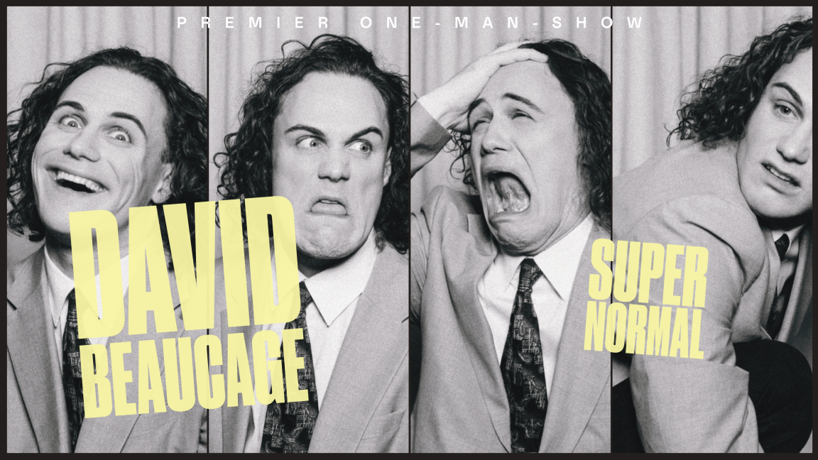 David Beaucage | Super normal &#8211; Première Montréalaise