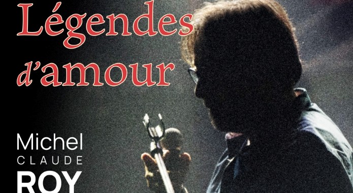 Michel Roy &#8211; Légendes d&#8217;amours