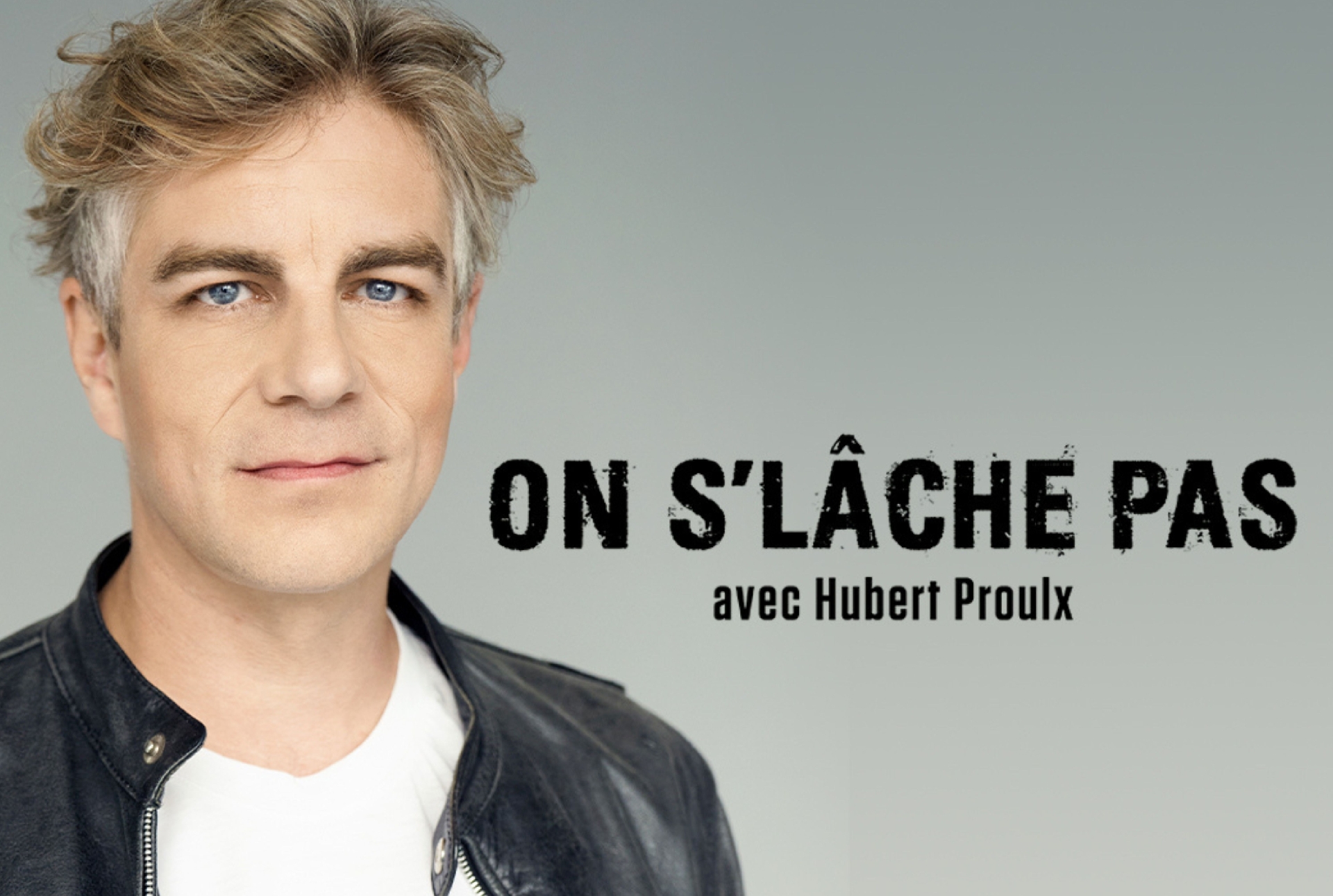 Hubert Proulx - On s&#039;lâche pas