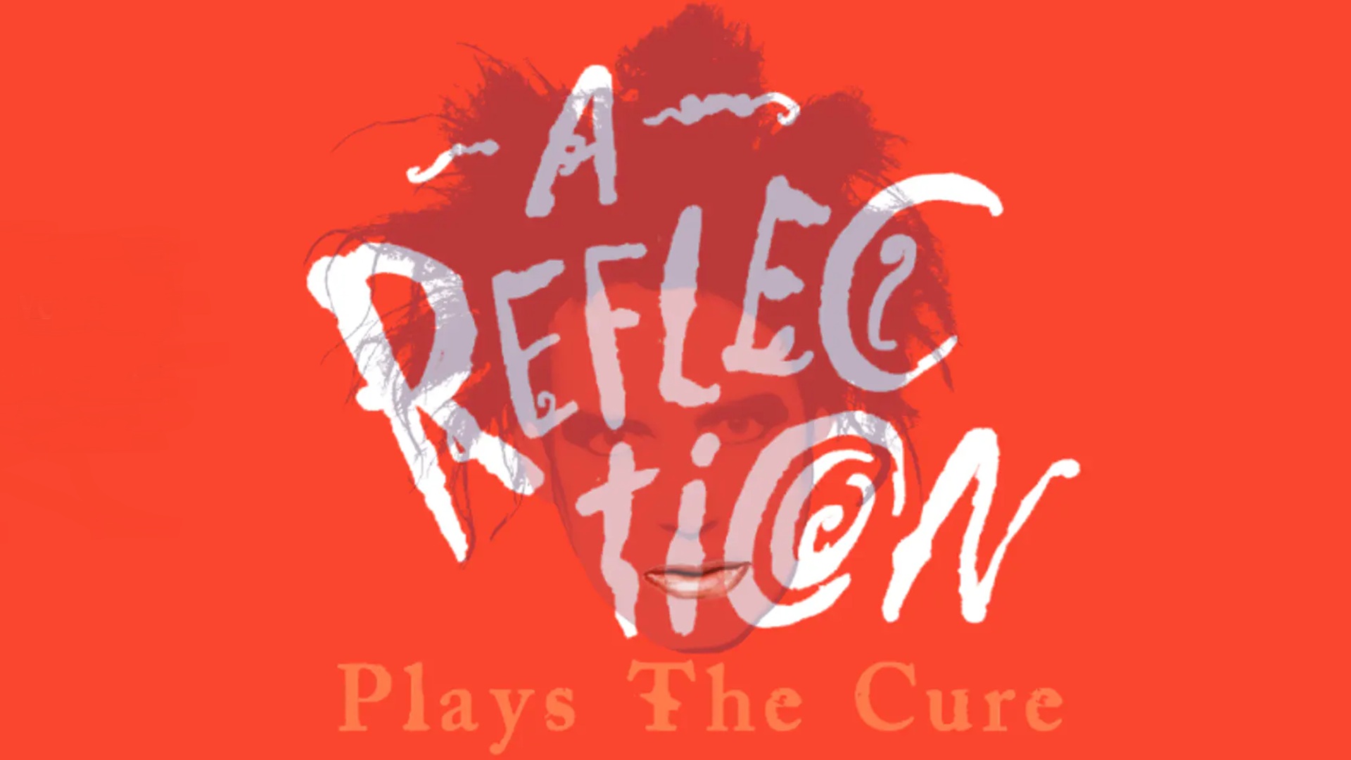 A Reflection - Hommage à The Cure - Nightlife